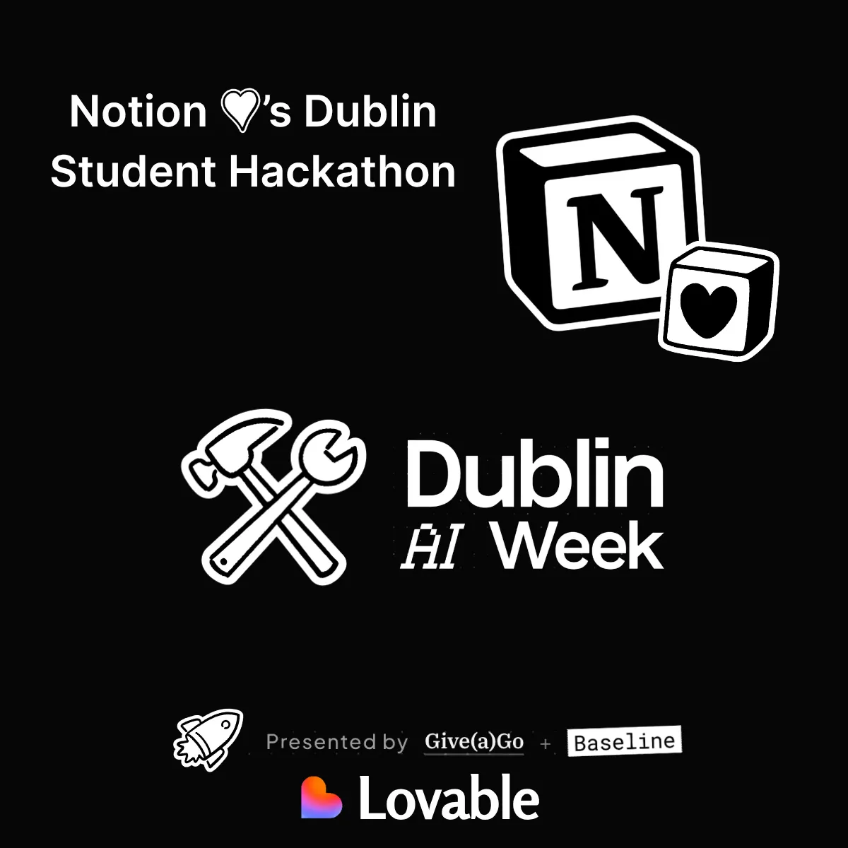 Notion 🖤’s Dublin × Dublin AI Week: Student Hackathon