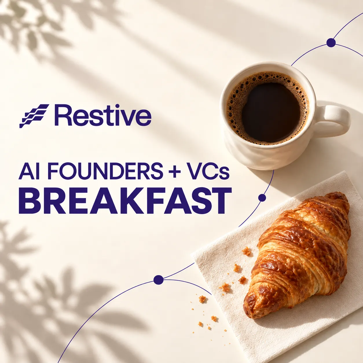 Restive Ventures AI Founders & Investors Breakfast