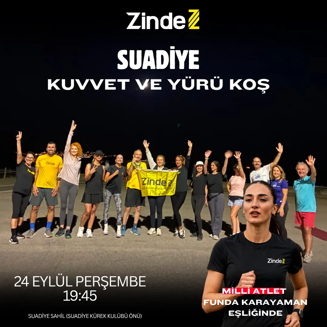 ZİNDE SUADİYE KUVVET & YÜRÜ-KOŞ