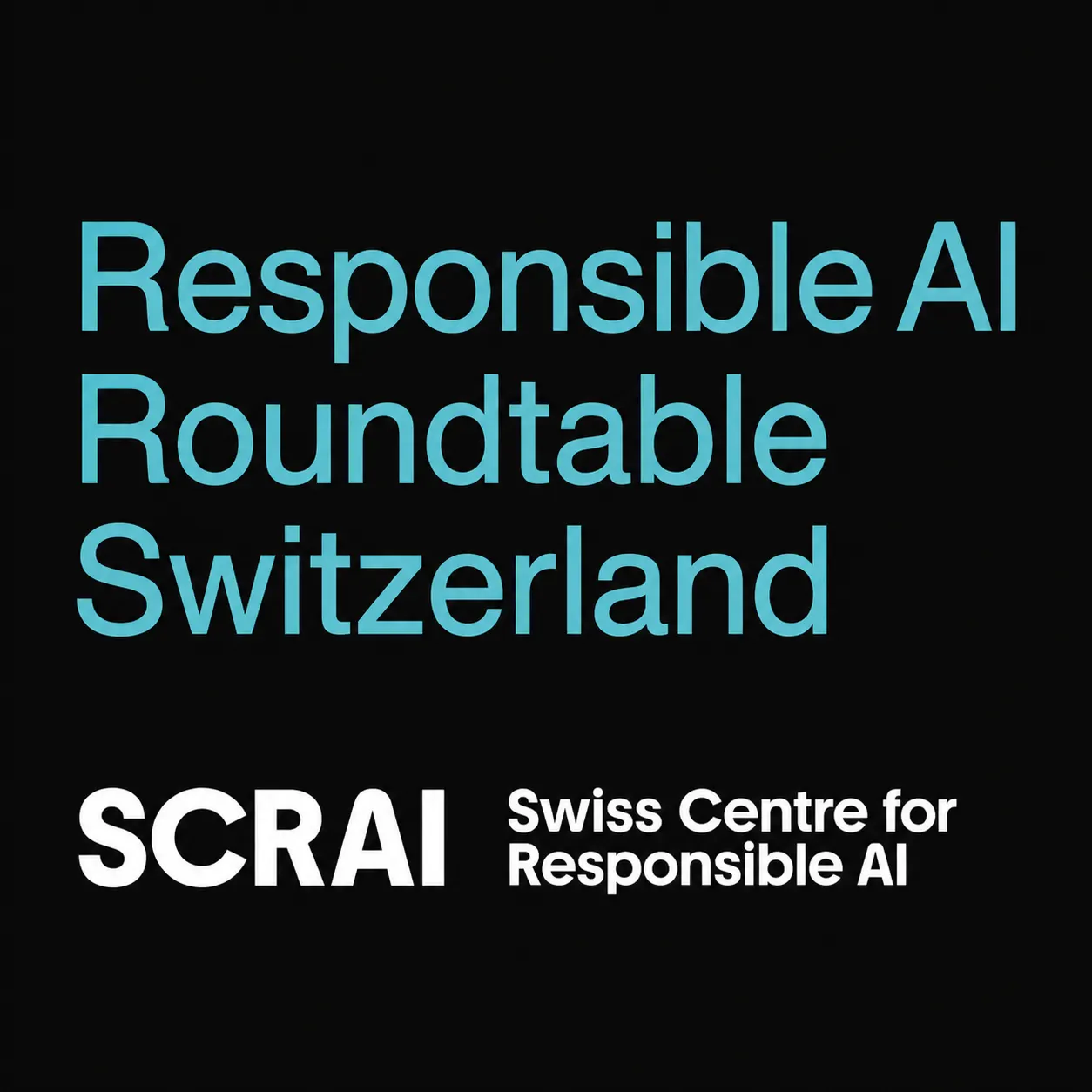 Responsible AI Roundtable Switzerland