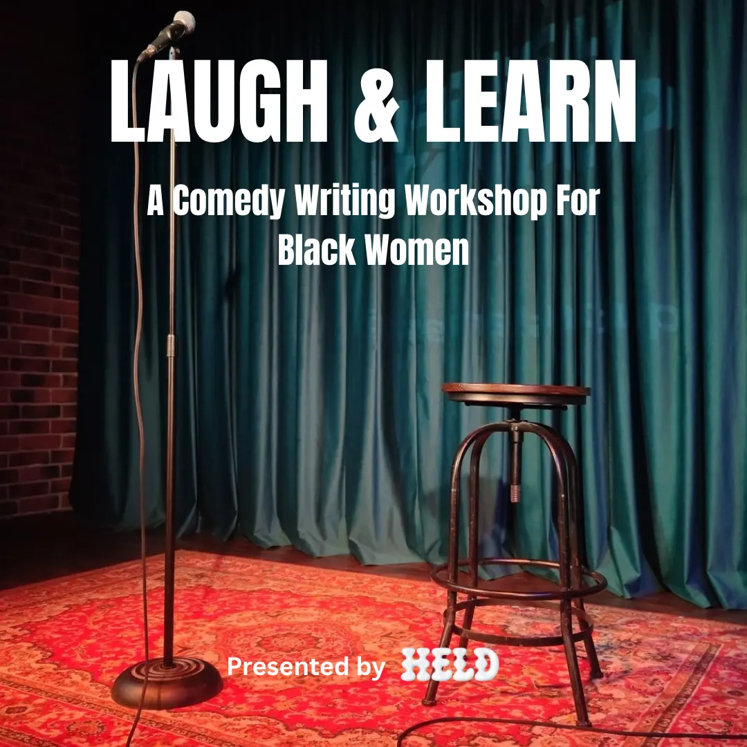 Laugh and Learn: A Comedy Writing Workshop for Black Women