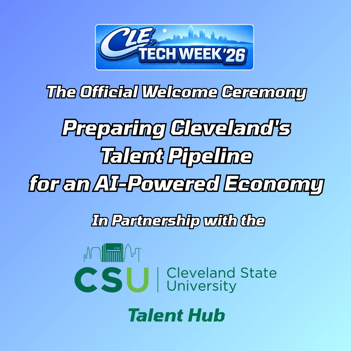 The Official #CLETechWeek26 Welcome Ceremony: Talent in the Age of AI