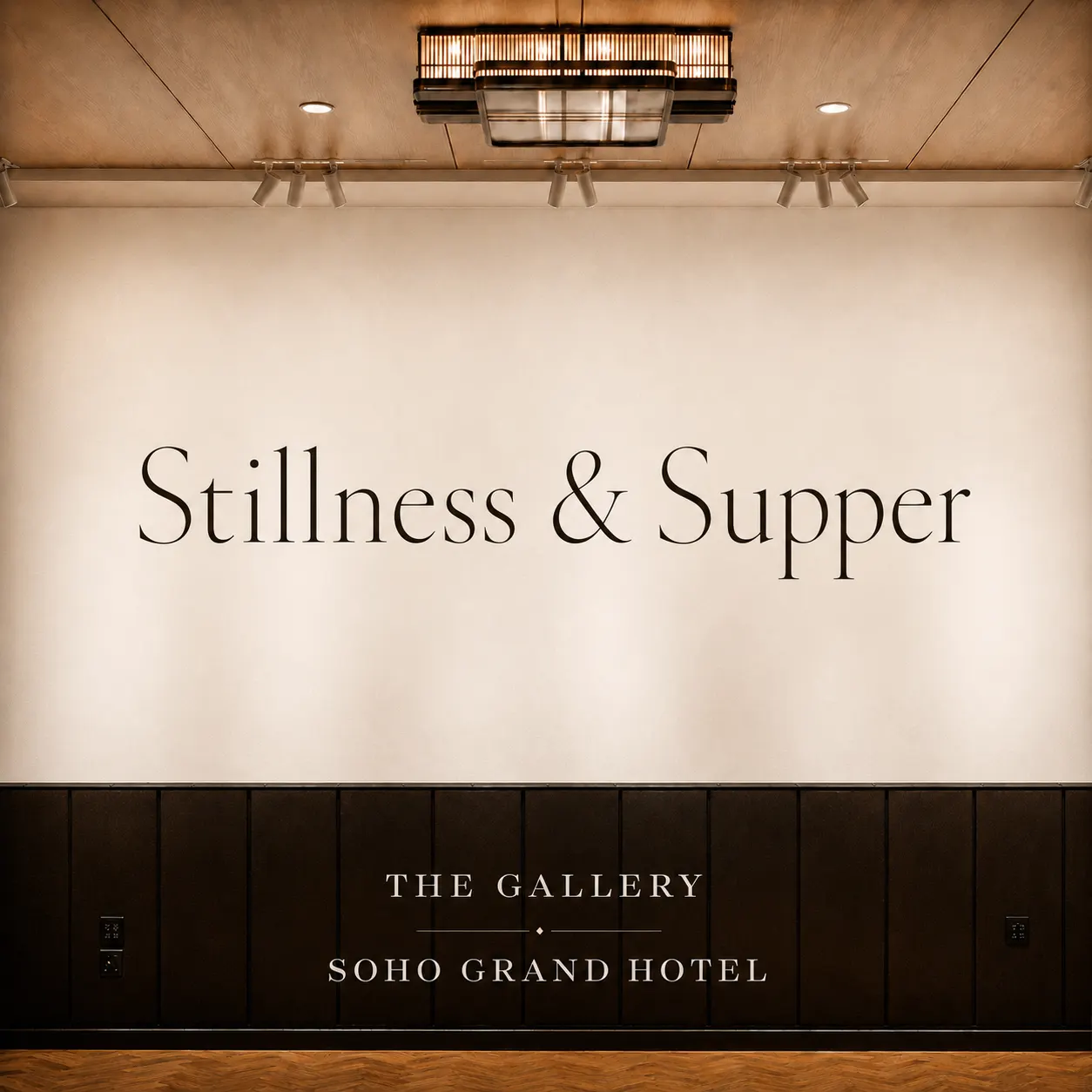 Stillness & Supper at The Gallery at Soho Grand