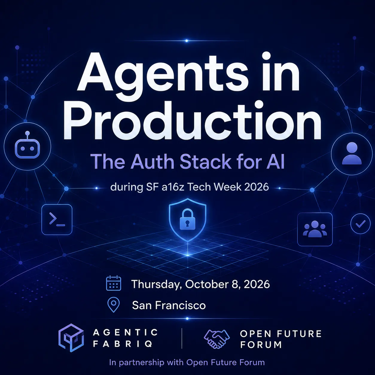 Agents in Production: The Auth Stack for AI — SF Tech Week 2026