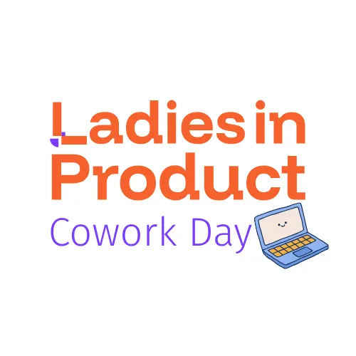 Ladies in Product BCN - Cowork Day at LaFabrica & Co