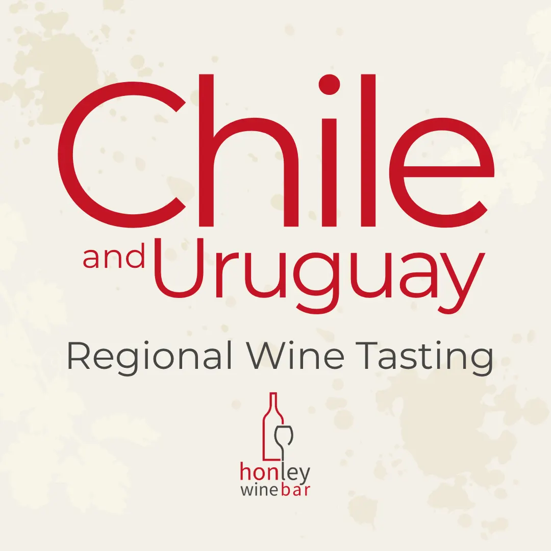 Wine Tasting Evening: Chile & Uruguay