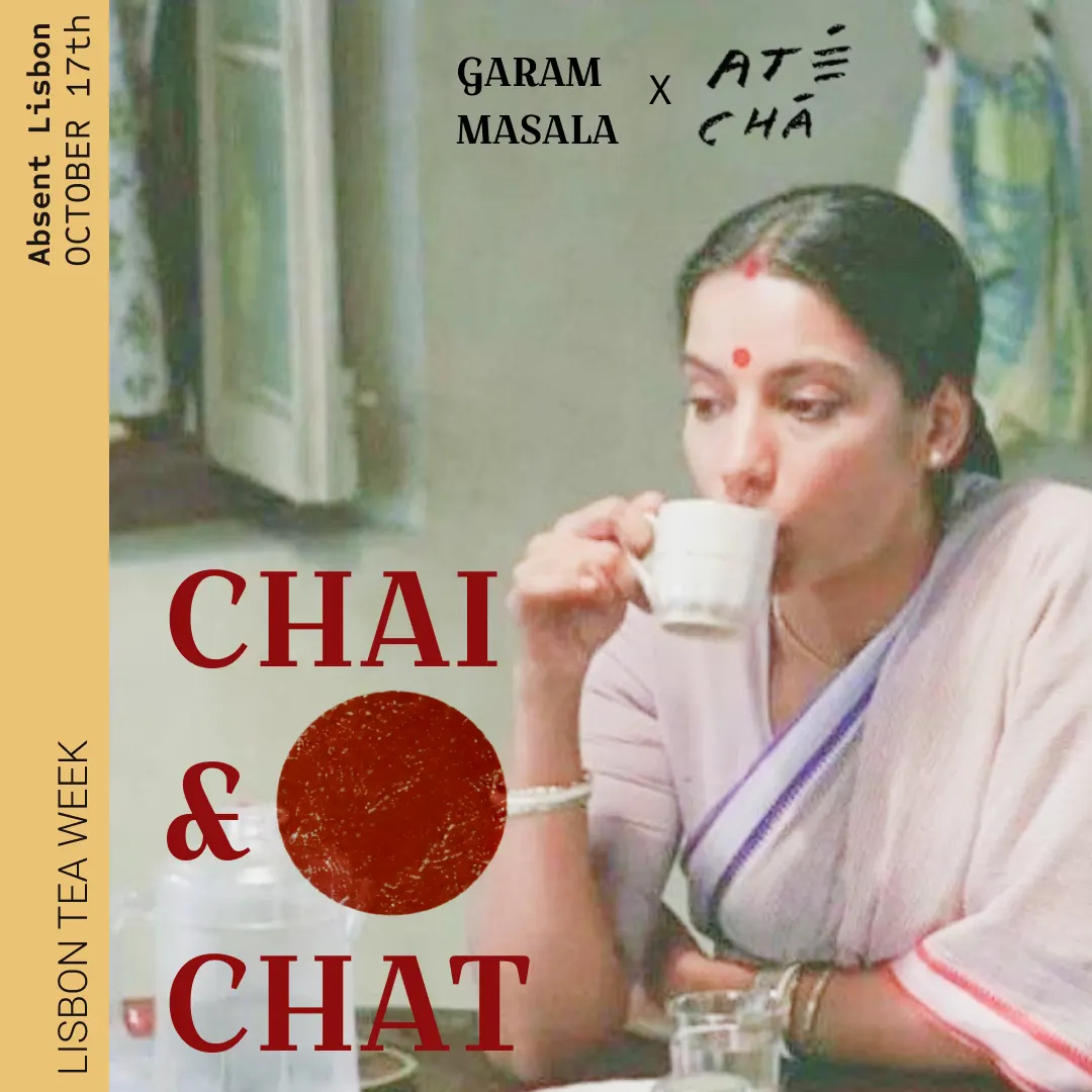 Chai & Chat: Garam Masala x ATÉ CHÁ for Lisbon Tea Week