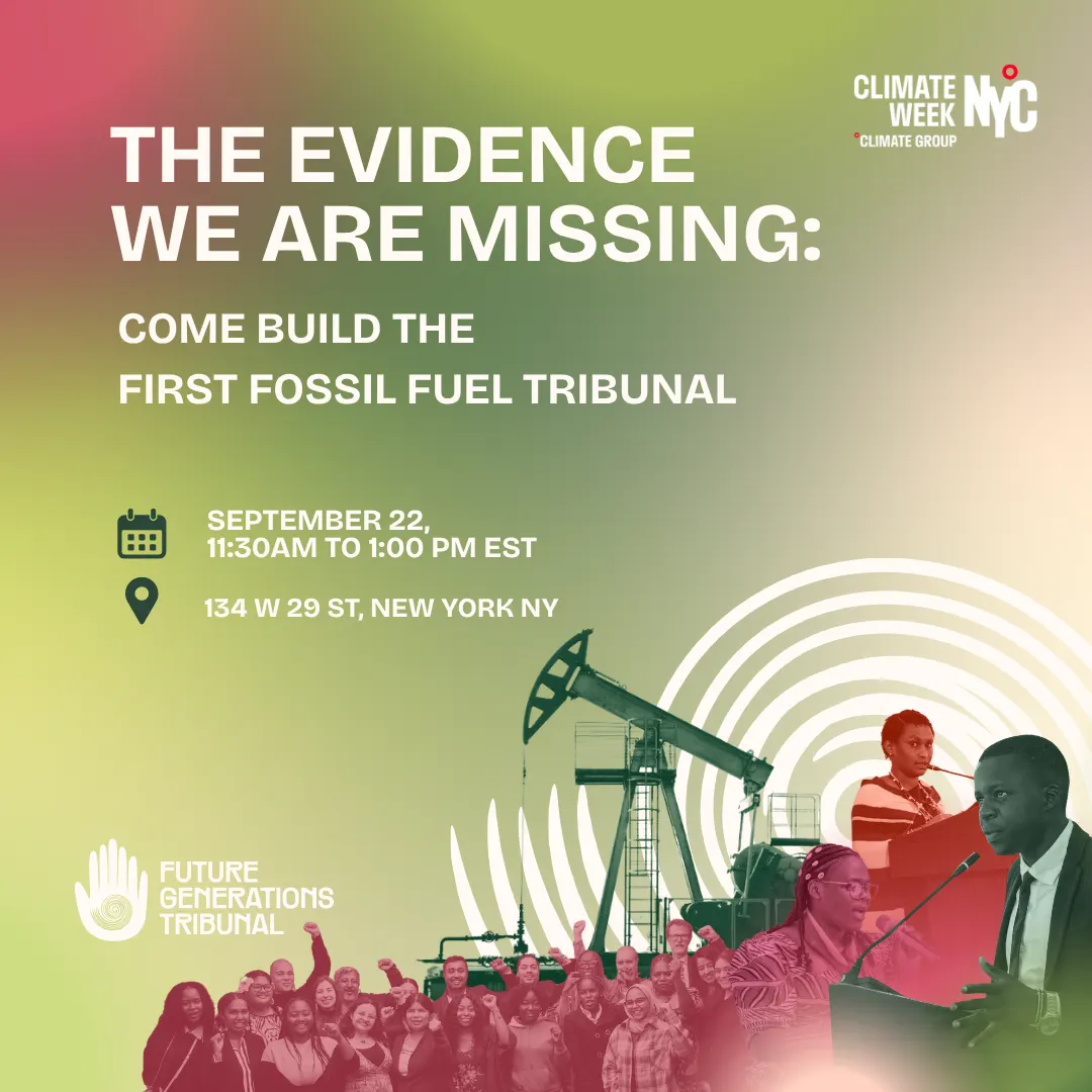 The Evidence We Are Missing: Come Build the First Fossil Fuel Tribunal