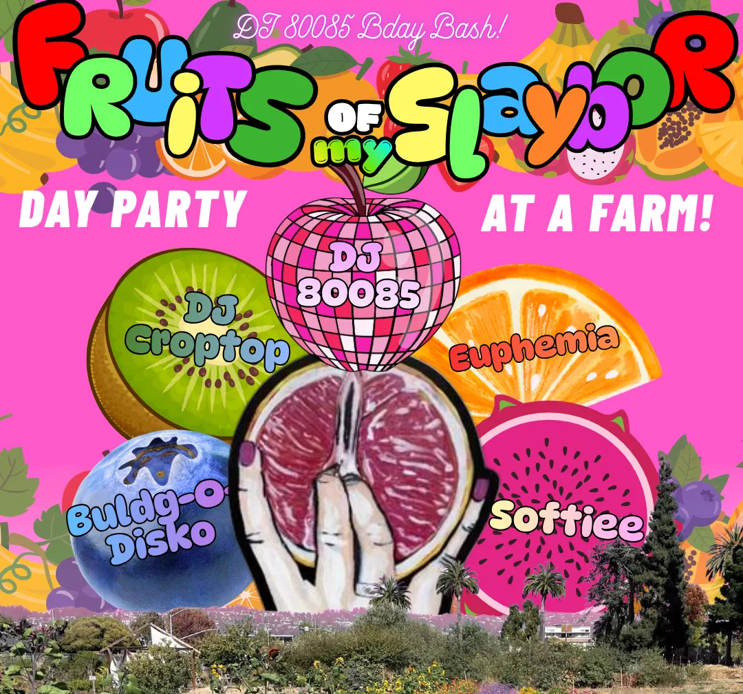 Asri’s Bday Party - Fruits Of My Slaybor