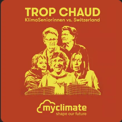 myclimate präsentiert «Trop Chaud – Klimaschutz ist Menschenrecht»