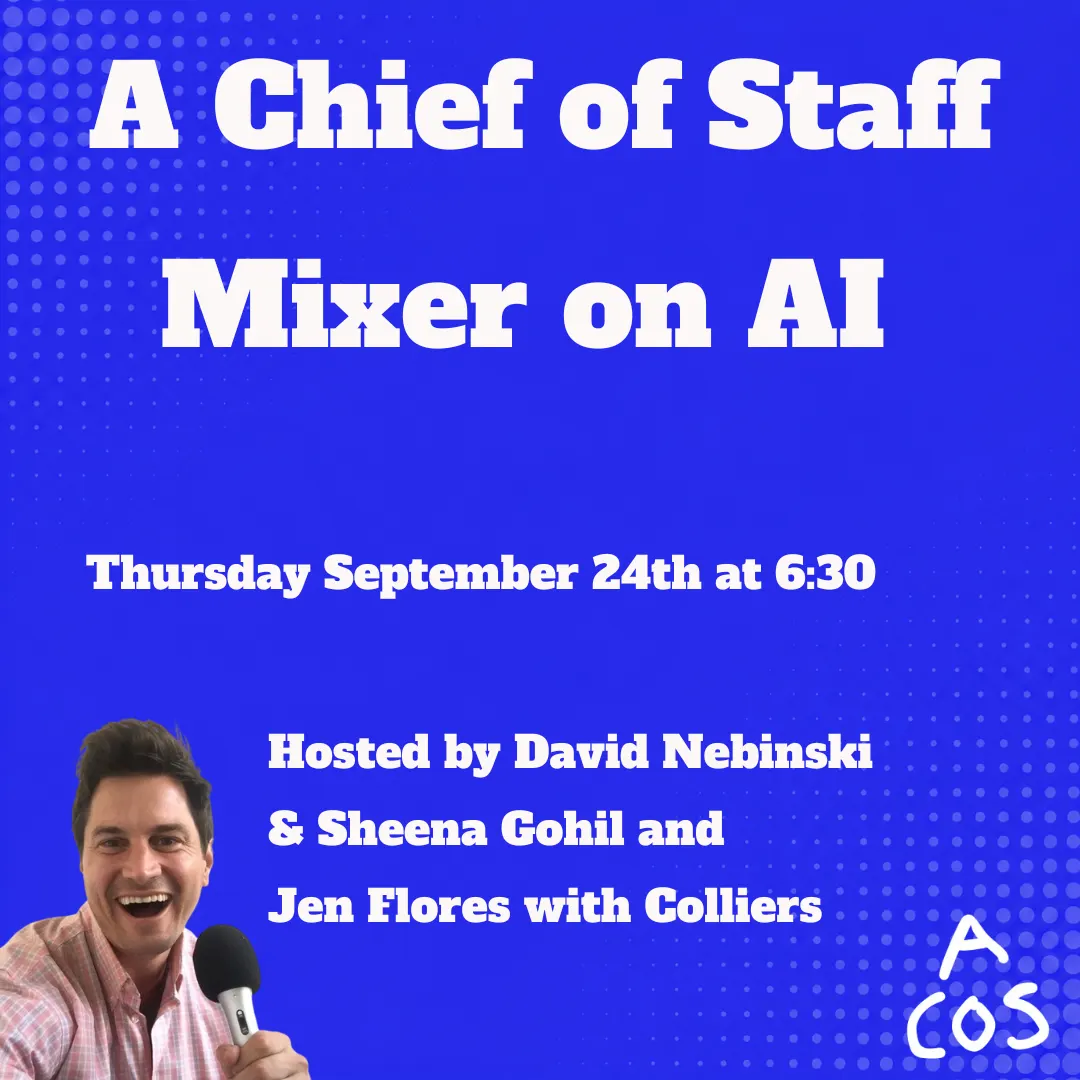 A Chief of Staff Mixer on AI (Thurs Sept 24)