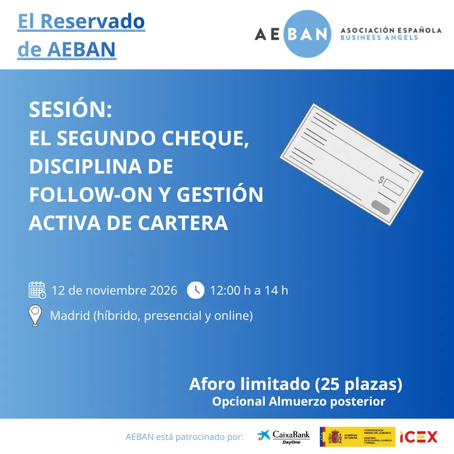 El Reservado de AEBAN: El segundo cheque — Disciplina de follow-on y gestión activa de cartera
