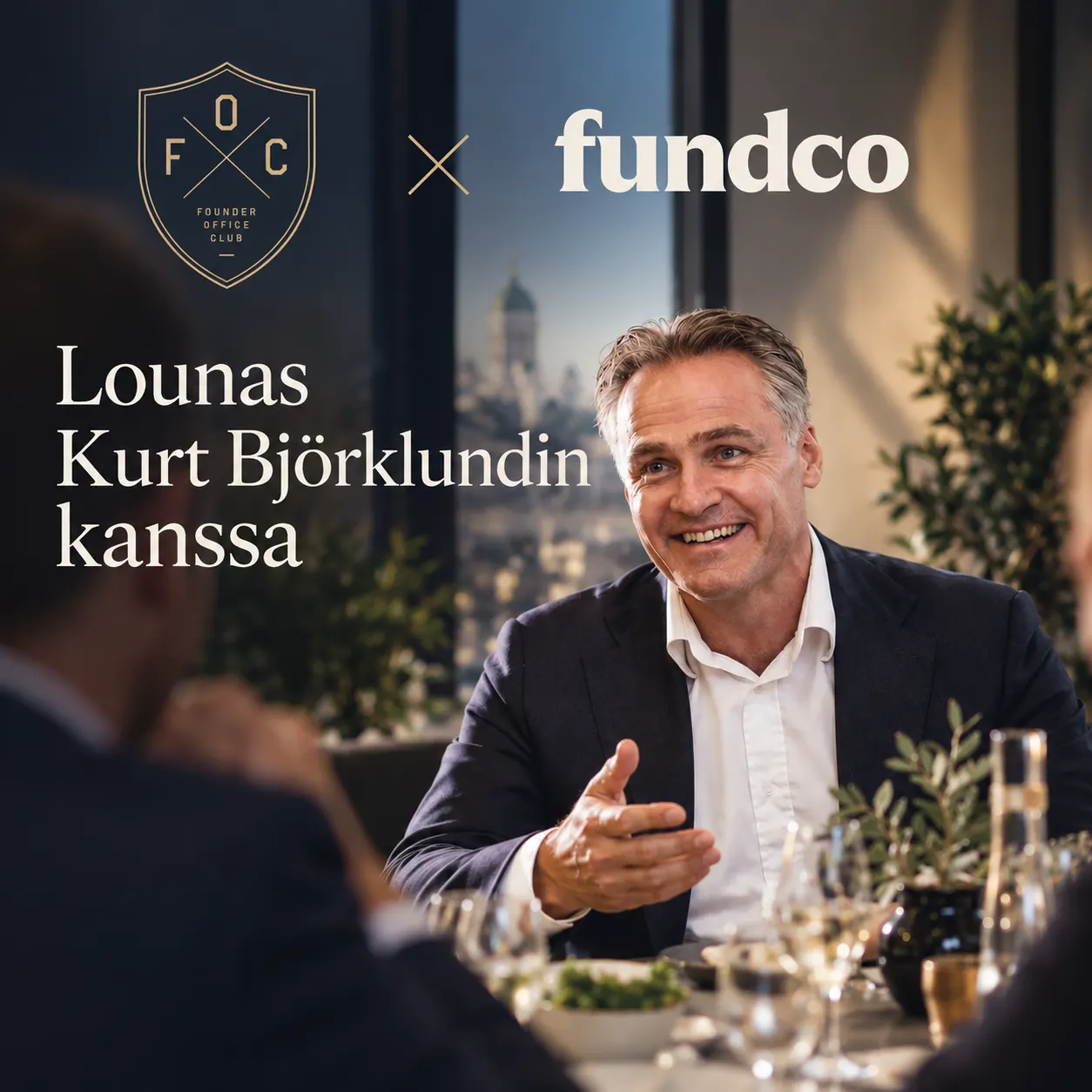 Lounastilaisuus Kurt Björklundin kanssa @Fundco