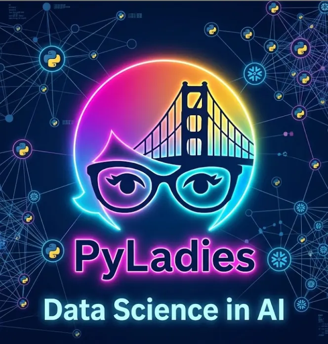 PyLadies SF at Snowflake: Data Science in the Age of AI