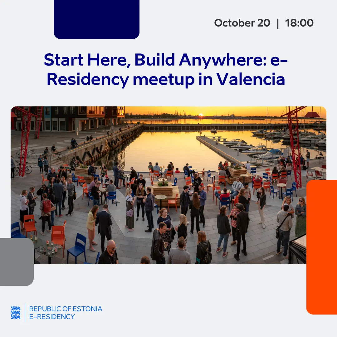 Start Here, Build Anywhere: e-Residency meetup in Valencia