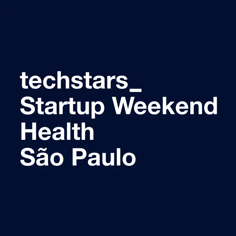 Techstars Startup Weekend Health São Paulo