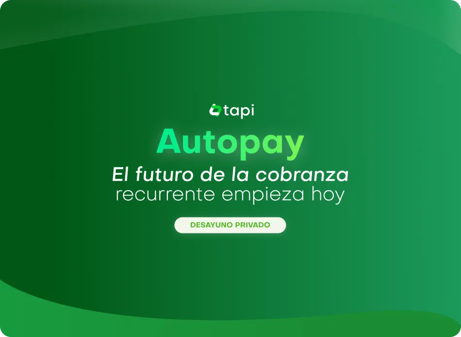 Autopay: El futuro de la cobranza recurrente empieza hoy