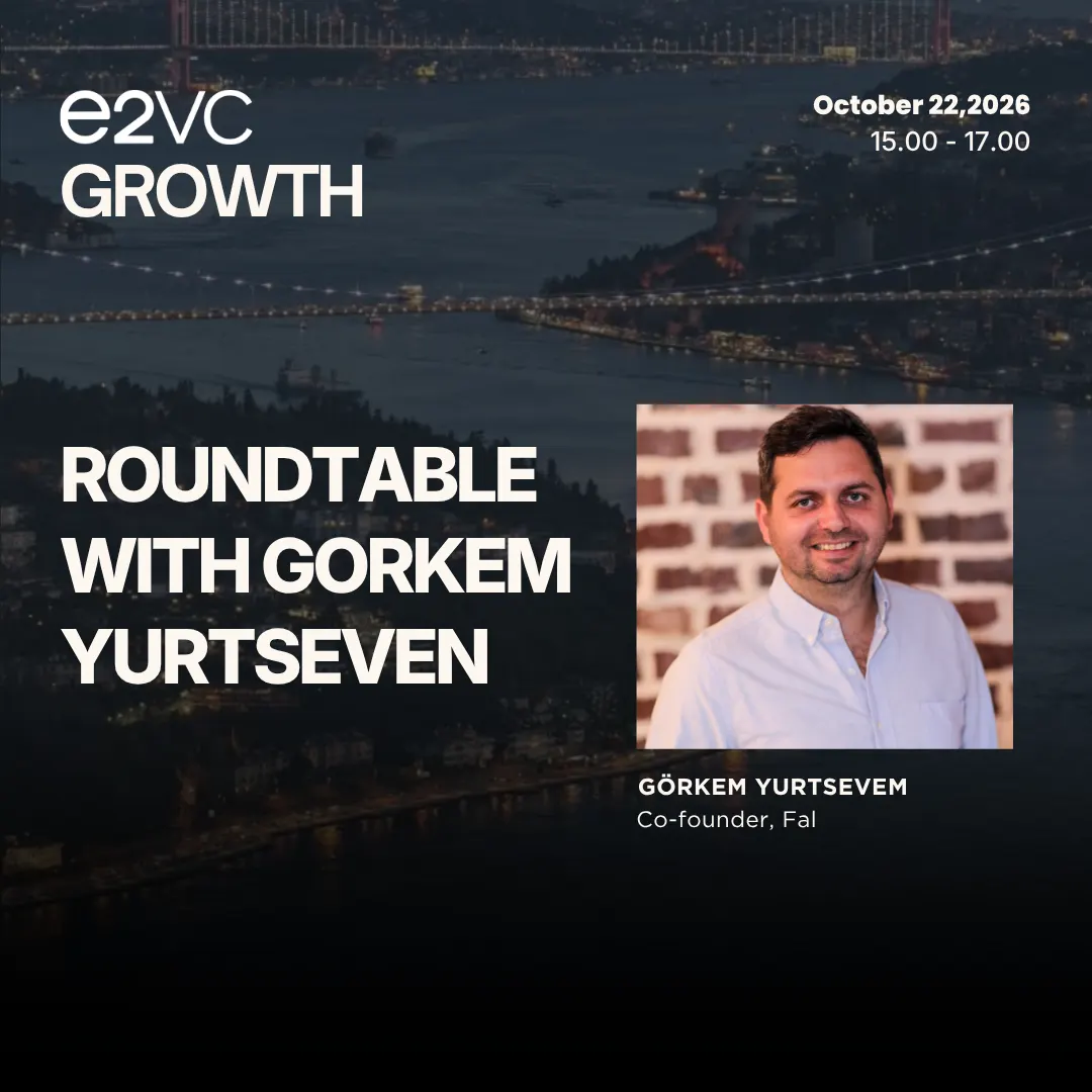 Roundtable with Görkem Yurtseven
