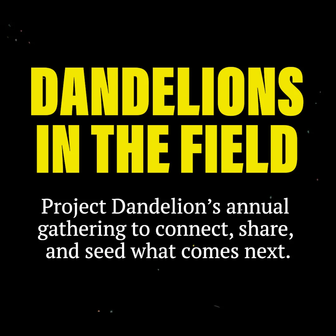 Project Dandelion's Annual Community Event at NYCW