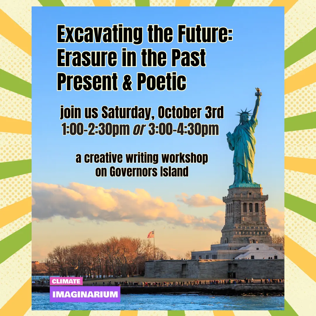 Excavating the Future: Erasure in the Past, Present, & Poetic