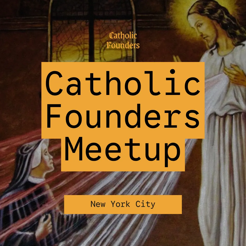 Catholic Founders Meetup | Divine Mercy: Love's Second Name | New York City