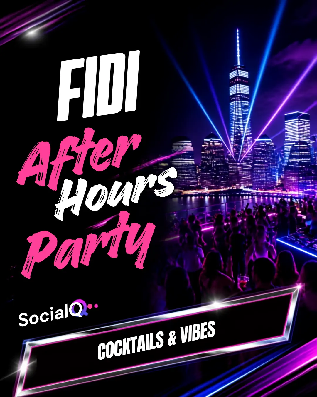 FiDi After Hours: Mixer Party!