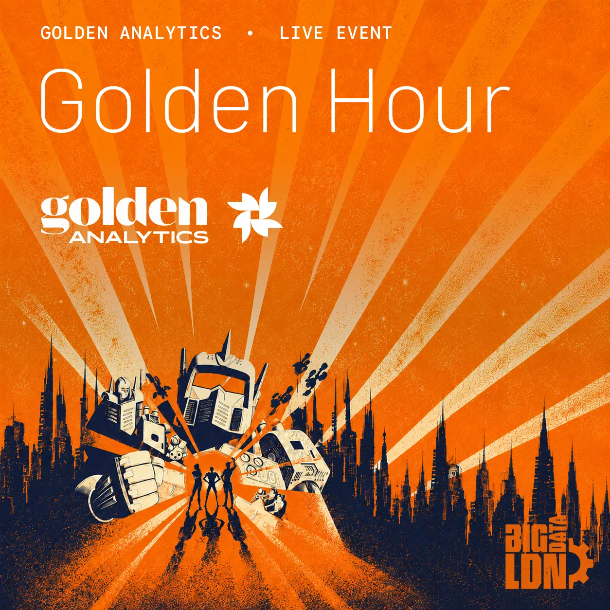 Golden Hour London: The Analyst Upgrade