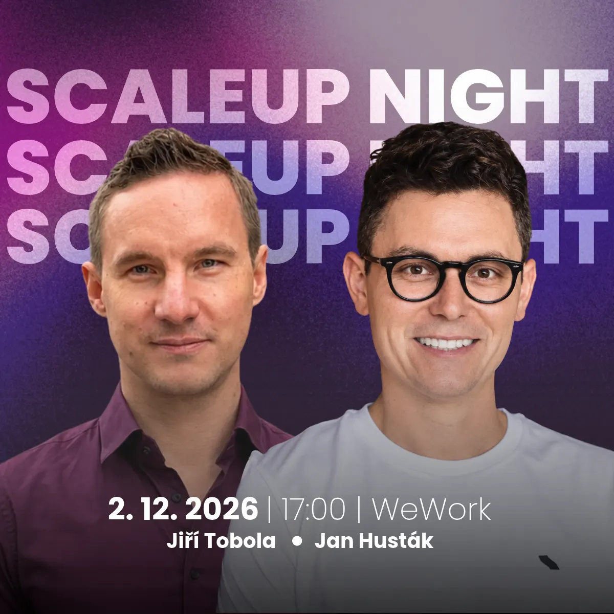 Scaleup Night #9: 1) EXIT STORY Logmanager - Jiří Tobola, CEO, 2) LIVE PR GRILLING - Jan Husták, CEO Hustá, 3) speaker TBD