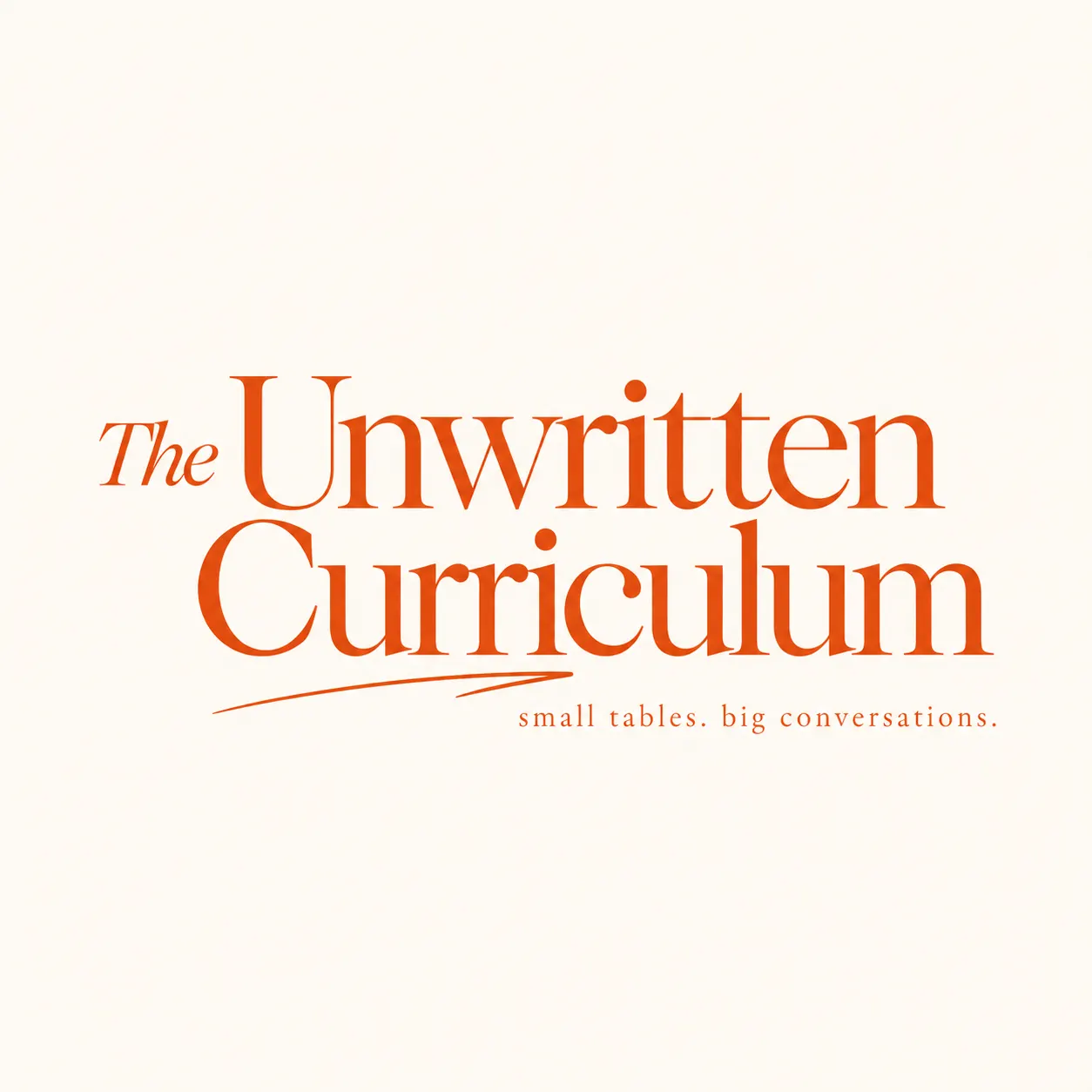 The Unwritten Curriculum: Table Session