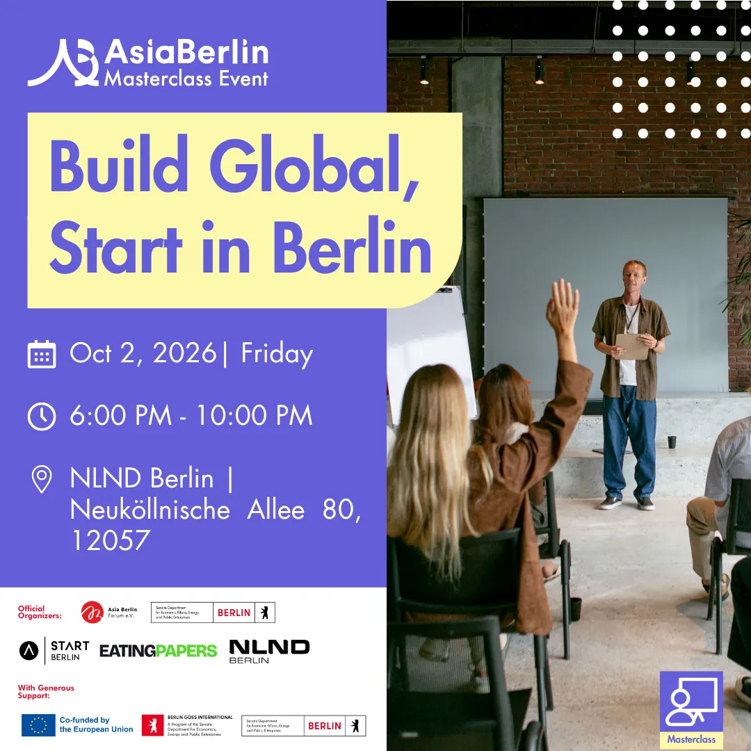 AsiaBerlin Masterclass: Build Global, Start in Berlin