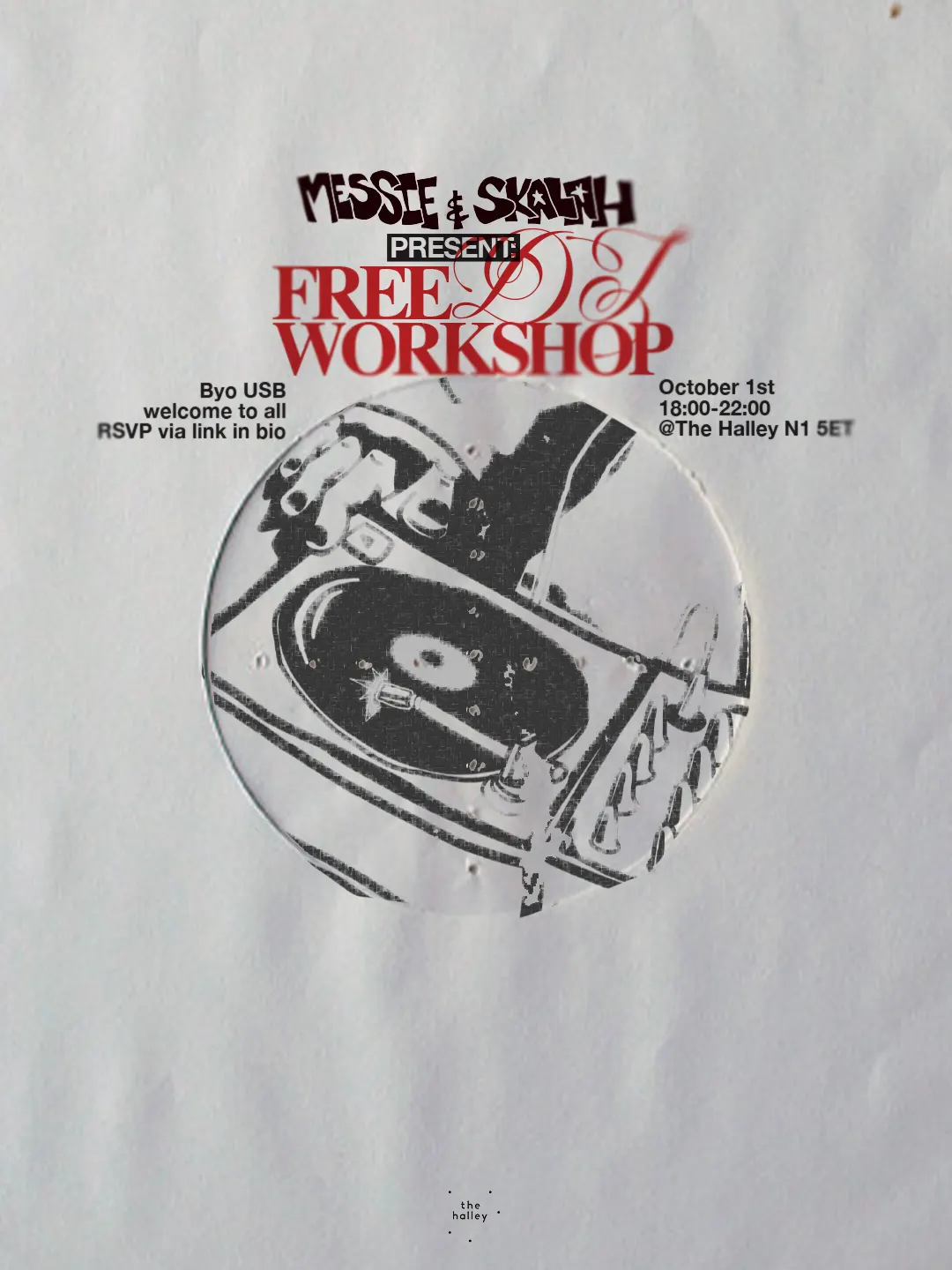 FREE DJ WORKSHOP with MESSIE & SKALAH