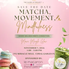 The Glow Up Project Presents: Matcha,Movement & Mindfulness