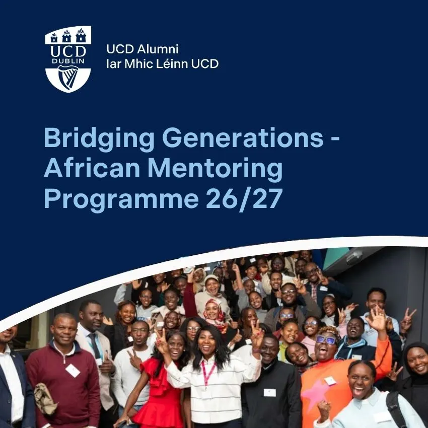 UCD Bridging Generations - African Mentoring Programme - Launch Event