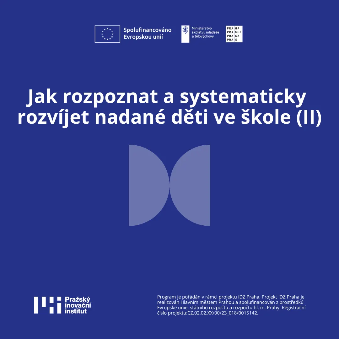 Jak rozpoznat a systematicky rozvíjet nadané děti ve škole (II)