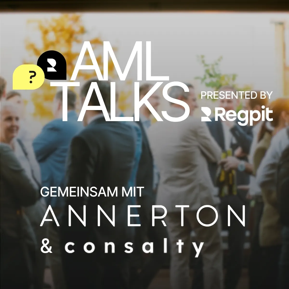 AML TALKS - Annerton | Consalty | Regpit