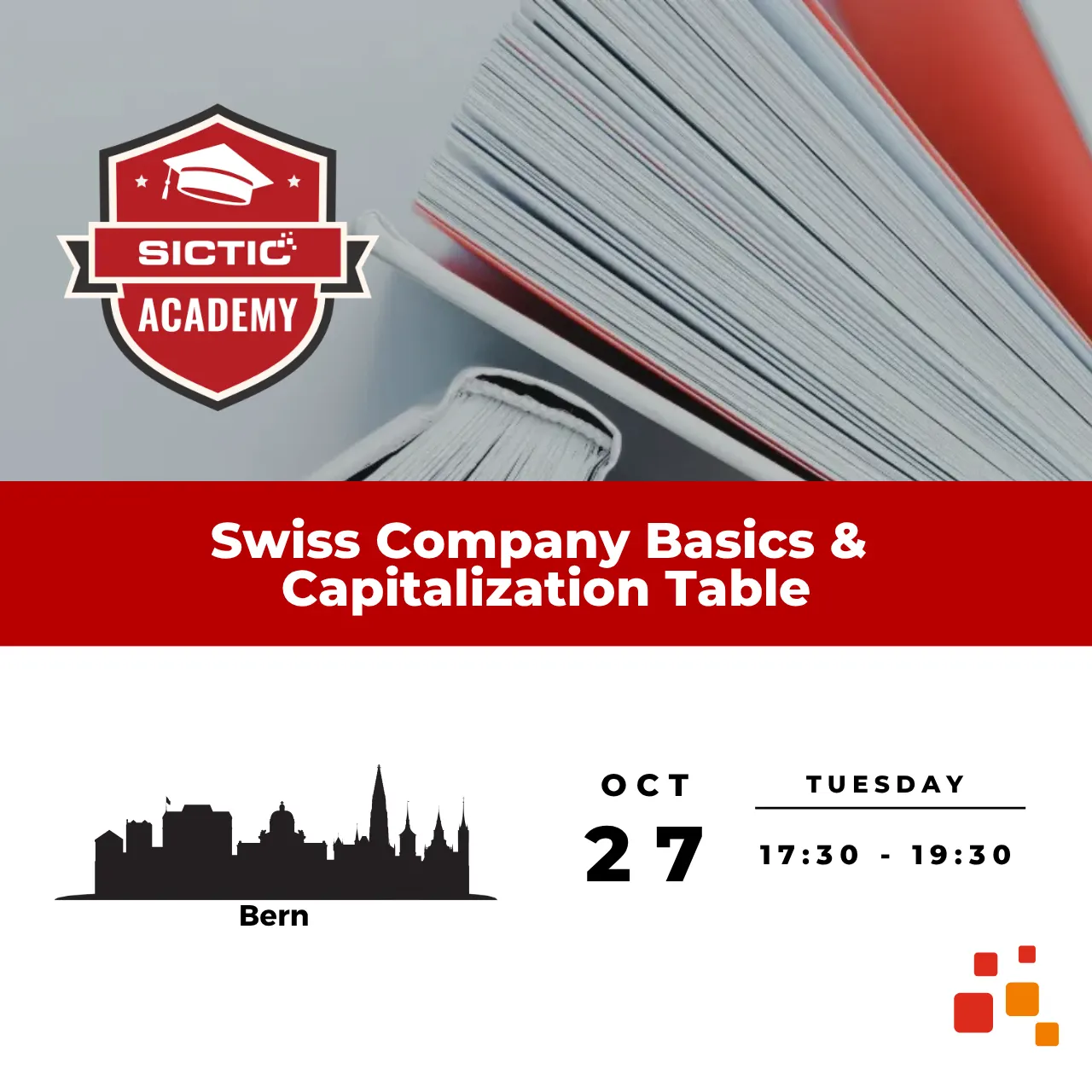 Swiss Company Basics & Capitalization Table - SICTIC Investor Academy - Bern