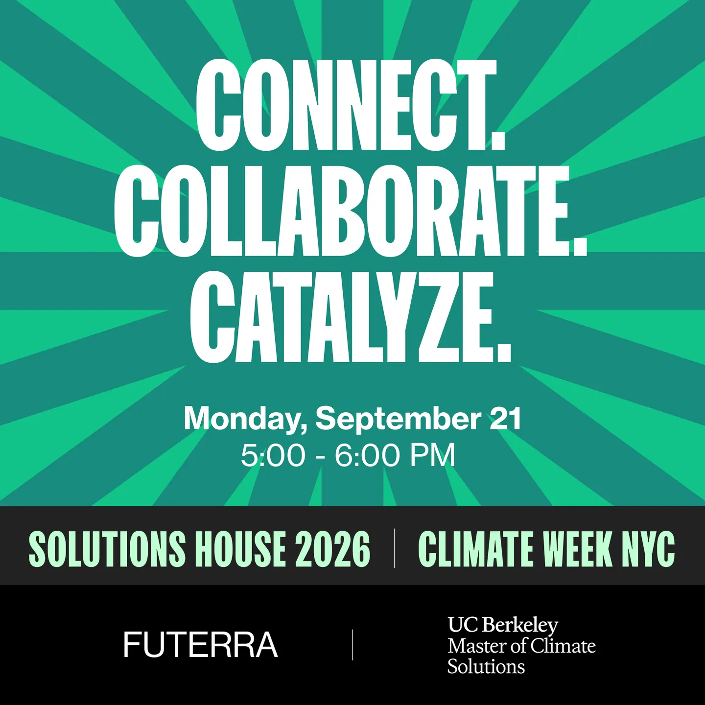 Connect. Collaborate. Catalyze. With UC Berkeley Climate Solutionists at Solutions House