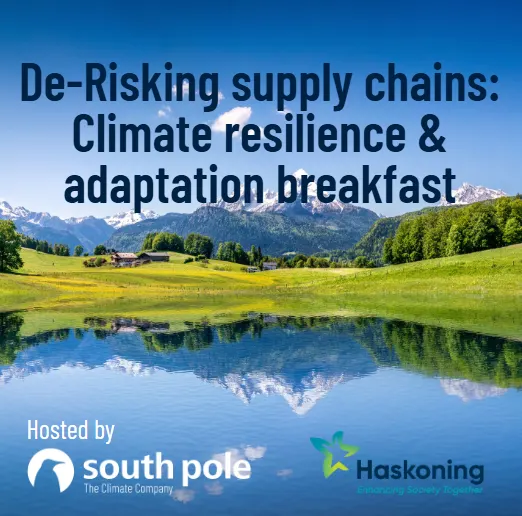 De-Risking Supply Chains: Climate Resilience & Adaptation Breakfast