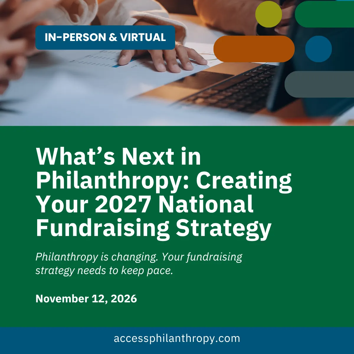 What’s Next in Philanthropy: Creating Your 2027 National Fundraising Strategy (In-Person & Virtual)