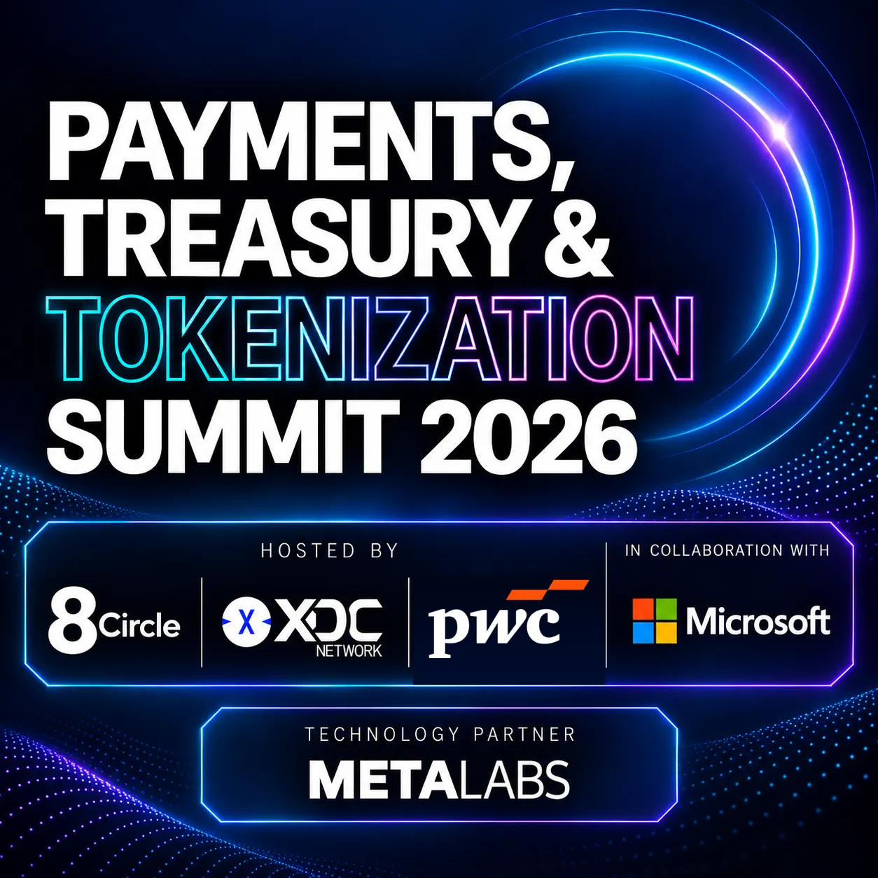 Payments, Treasury and Tokenization Summit 2026 by 8 Circle, XDC, PWC and Microsoft