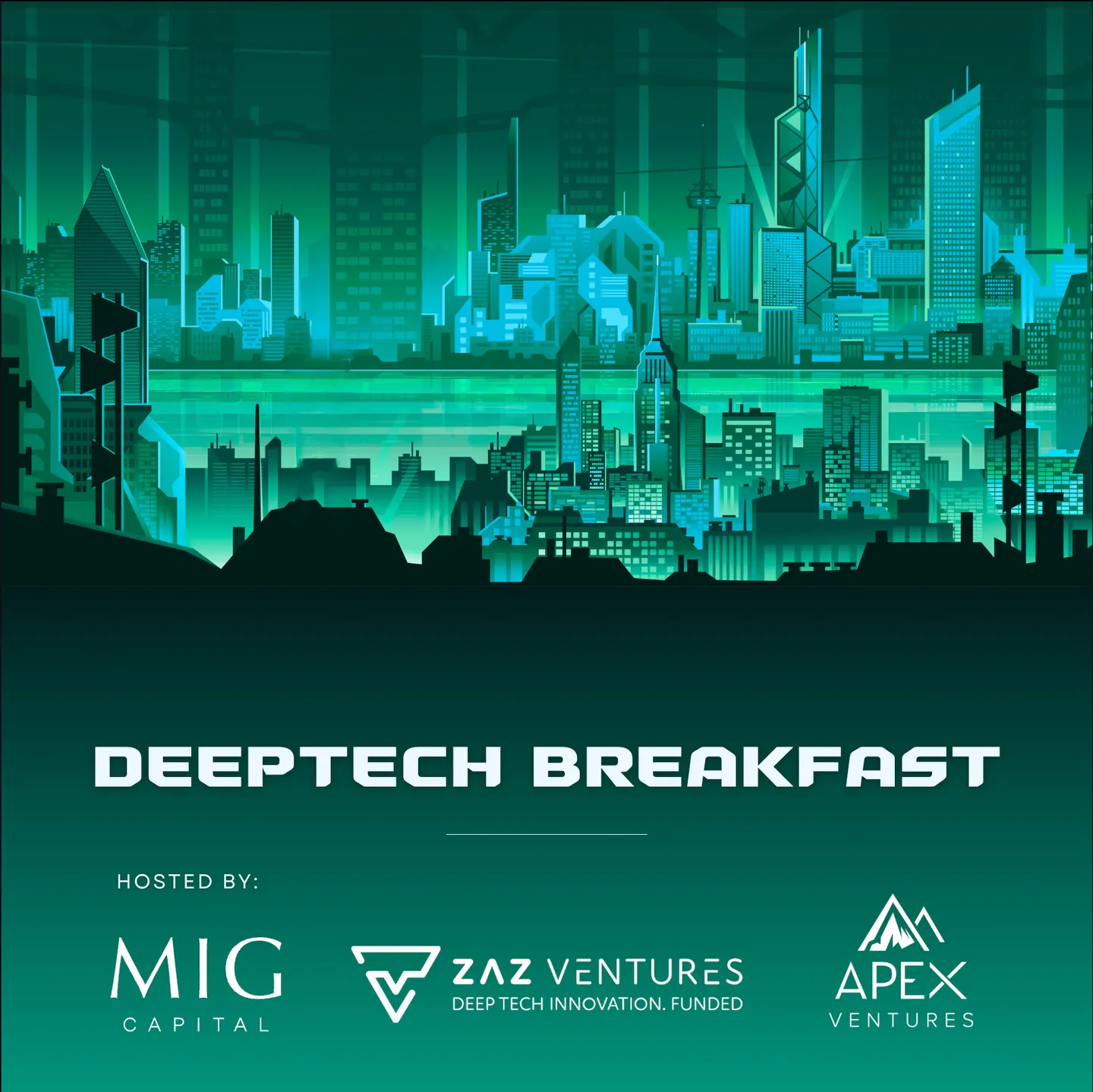Deeptech Breakfast with Zaz Ventures, MIG Capital, and APEX Ventures