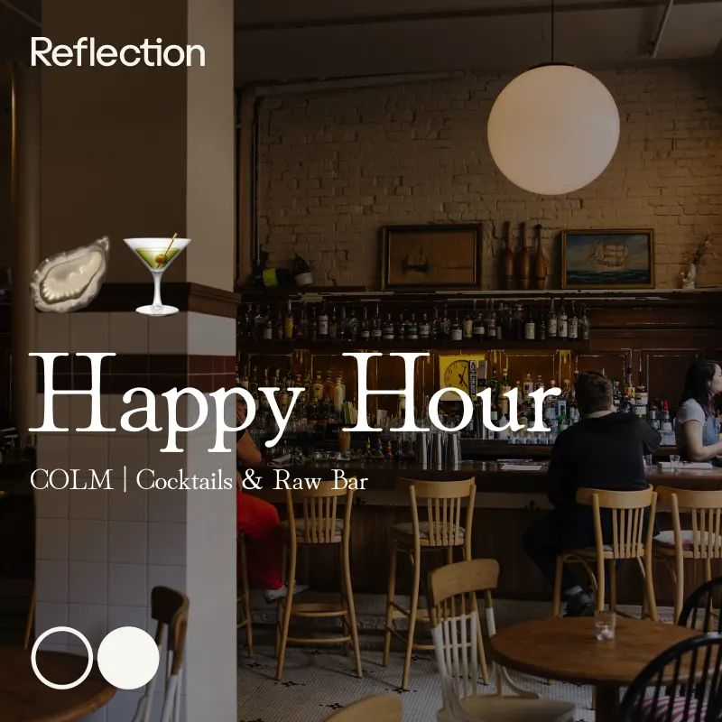 Reflection | Happy Hour