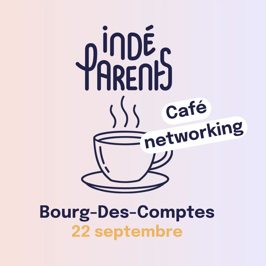 Café Indéparents - Bourg-des-Comptes - 22 septembre