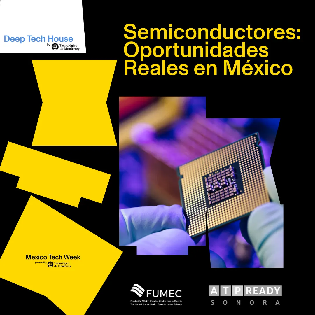 Semiconductores, oportunidades reales en México.