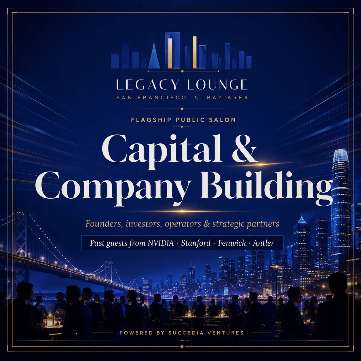Legacy Lounge SF | The Capital Playbook with GPs