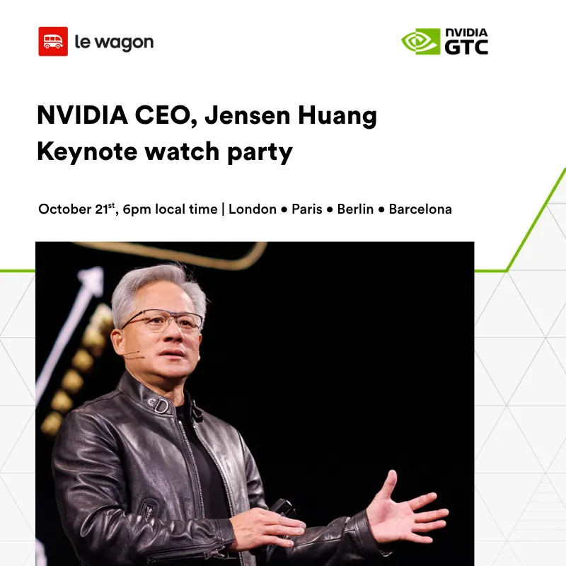 Le Wagon x NVIDIA GTC