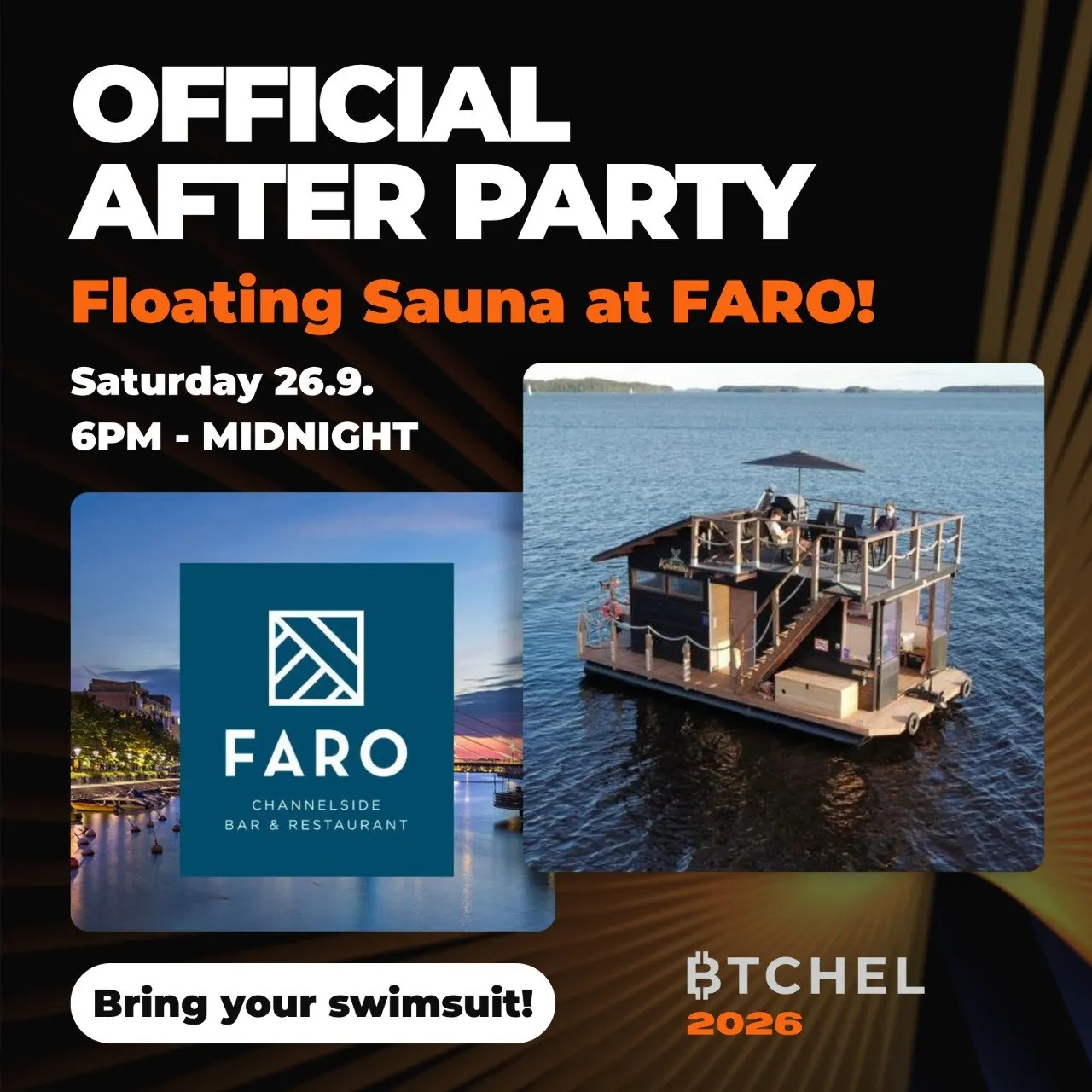 BTCHEL 2026 OFFICIAL AFTER PARTY: FLOATING SAUNA AT FARO