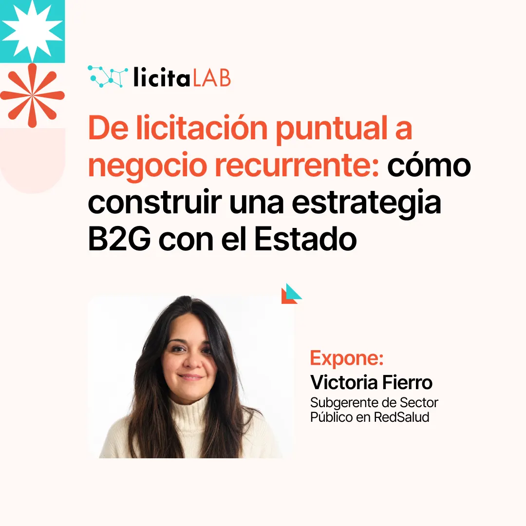 De licitación puntual a negocio recurrente: cómo construir una estrategia B2G con el Estado