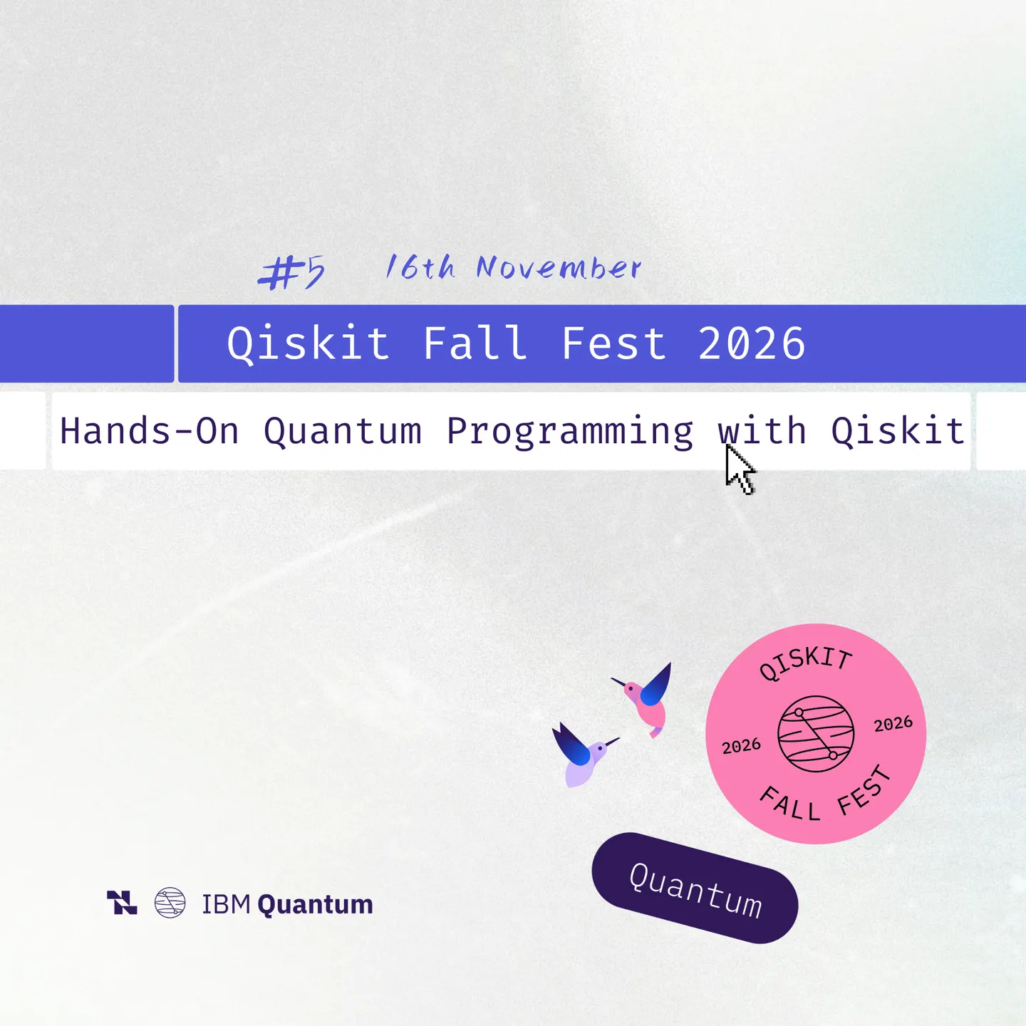 Qiskit Fall Fest 2026: Hands-On Quantum Programming with Qiskit