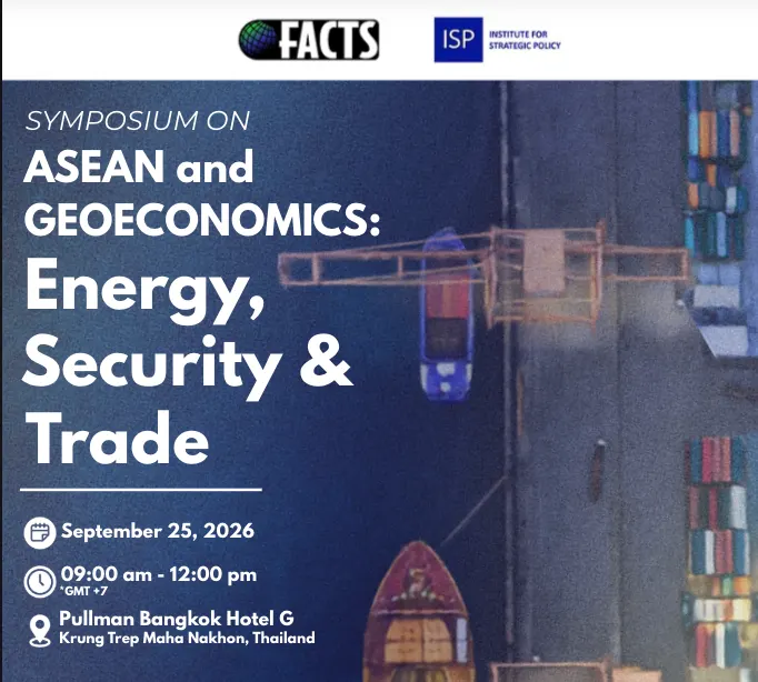 Symposium on ASEAN and Geoeconomics: Energy, Security, and Trade